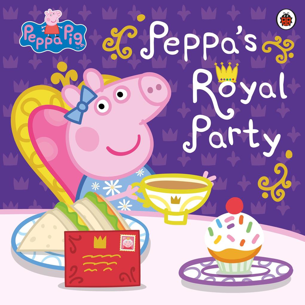 Peppa Pig: Peppa‘s Royal Party