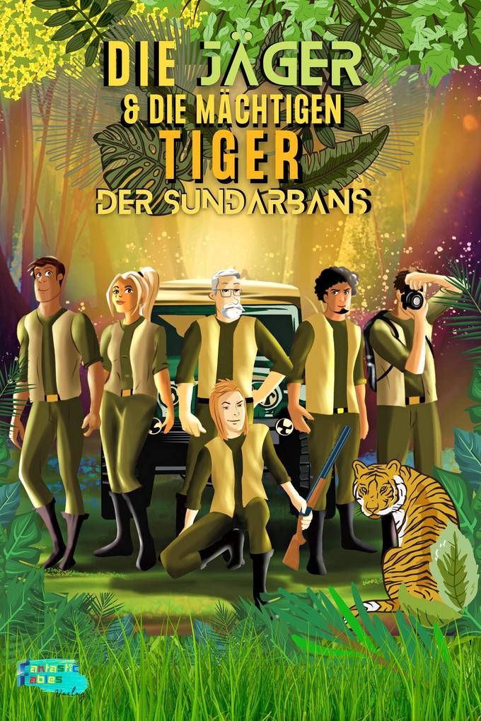 Die Jäger und die mächtigen Tiger der Sundarbans (Sammlung interessanter Geschichten für Kinder)