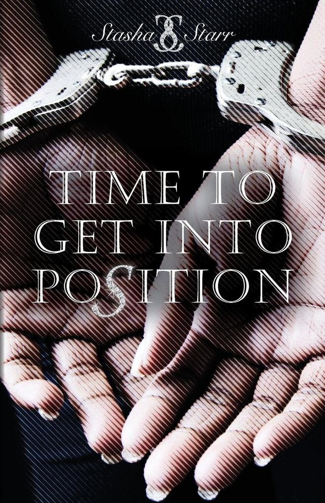 Time To Get Into Position