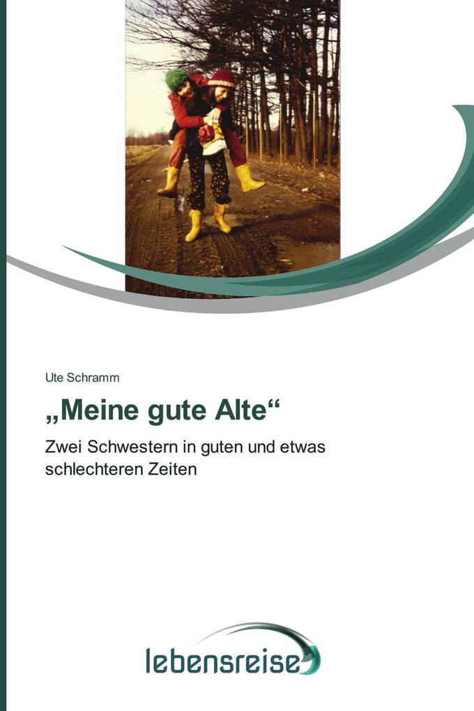 'Meine gute Alte'