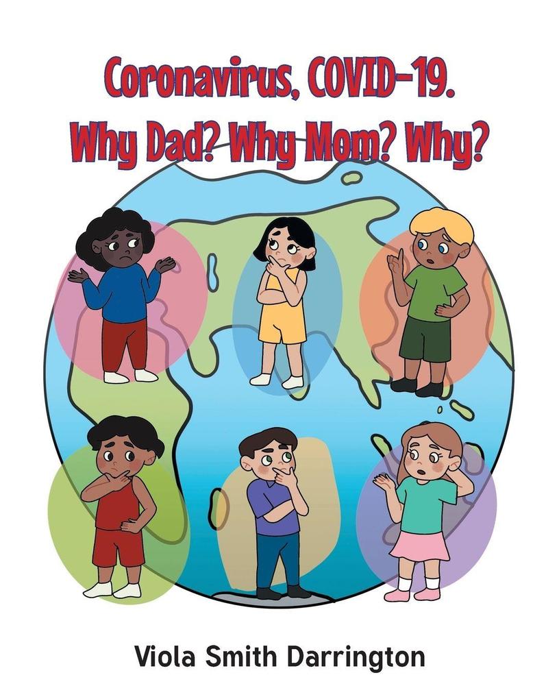Coronavirus COVID-19. Why Dad? Why Mom? Why?