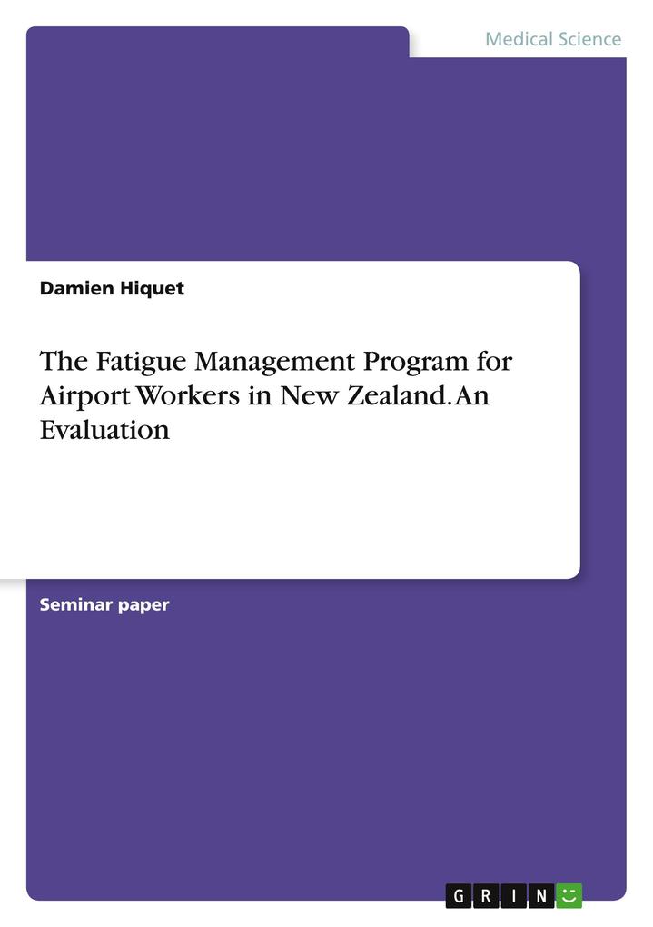 The Fatigue Management Program for Airport Workers in New Zealand. An Evaluation