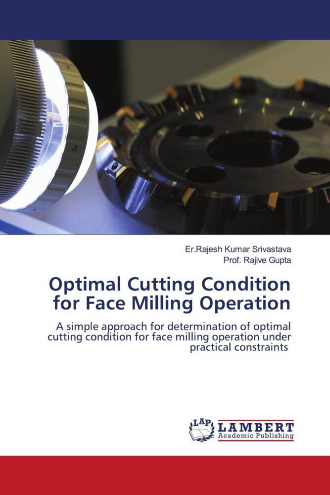 Optimal Cutting Condition for Face Milling Operation