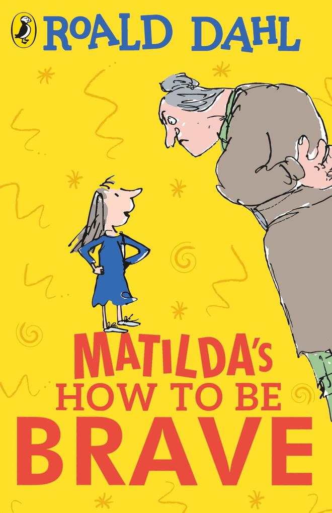 Matilda‘s How To Be Brave