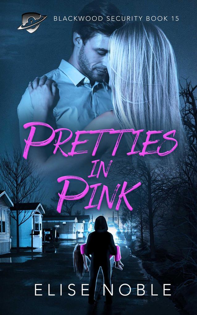 Pretties in Pink (Blackwood Security #15)