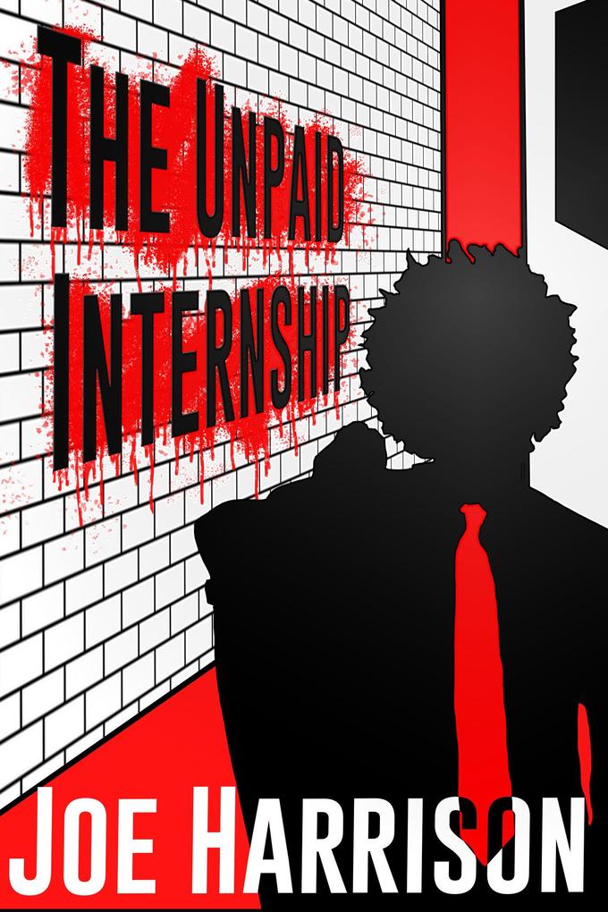 The Unpaid Internship