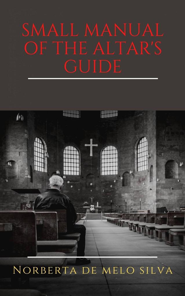 Small Manual of the Altar‘s Guide
