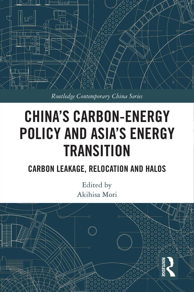 China‘s Carbon-Energy Policy and Asia‘s Energy Transition