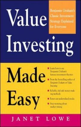 Value Investing Made Easy: Benjamin Graham‘s Classic Investment Strategy Explained for Everyone