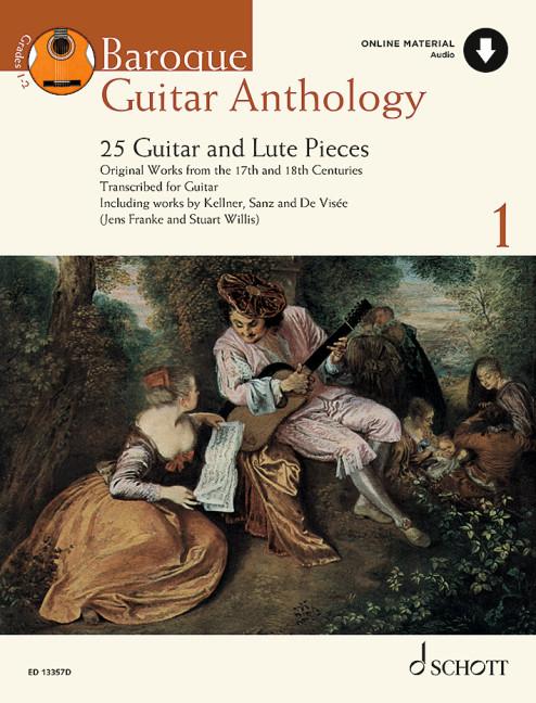 Baroque Guitar Anthology Volume 1 28 Guitar and Lute Pieces - Original Works from the 17th and 18thcenturies Book with Online Material