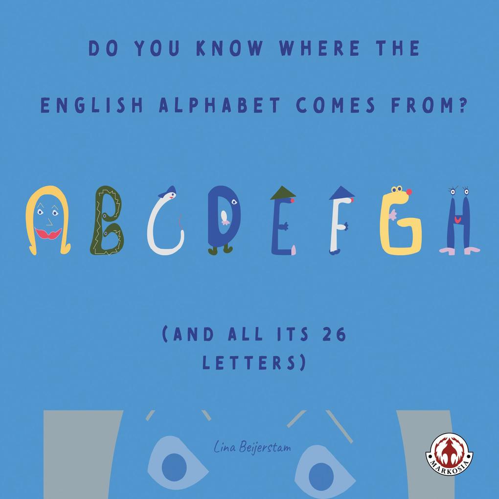 Do You Know Where the English Alphabet Comes From?