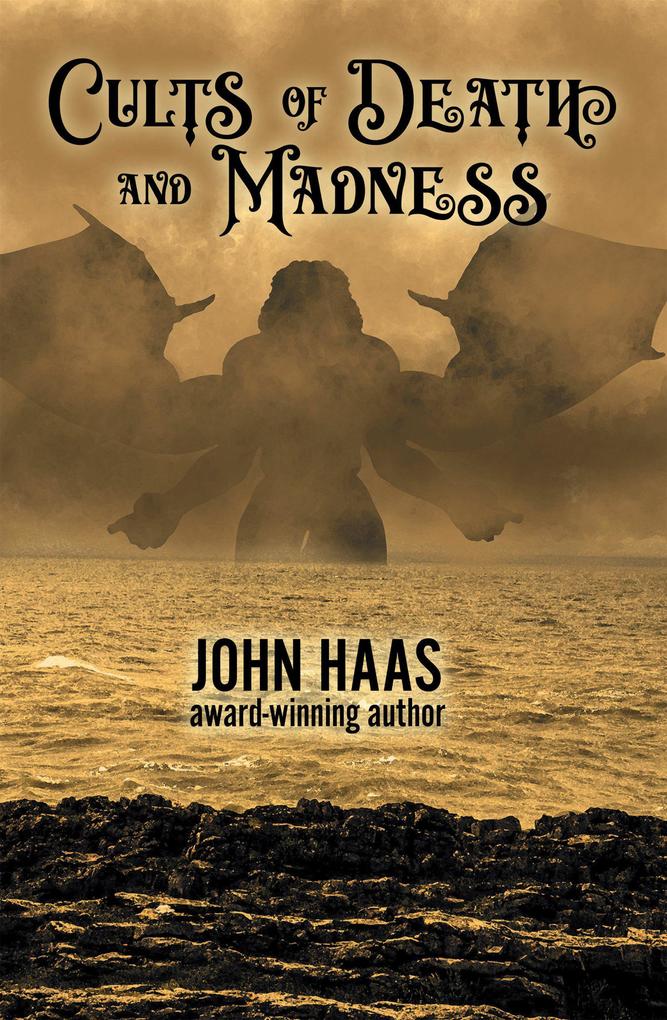 Cults of Death and Madness (The Book of Ancient Evil #1)