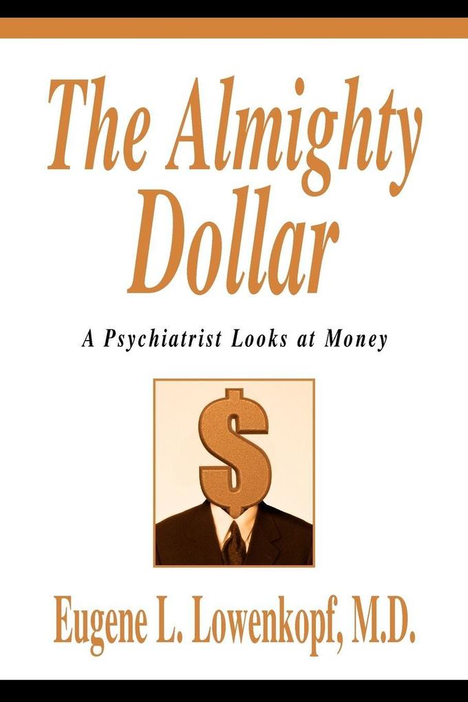 The Almighty Dollar
