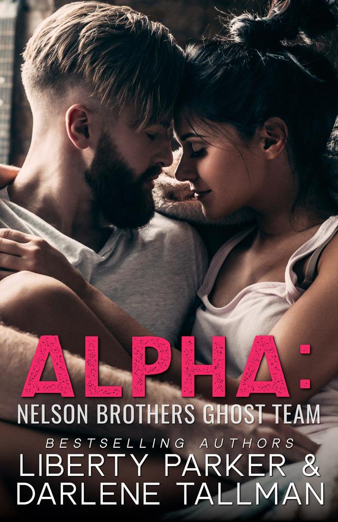 Alpha: Nelson Brothers Ghost Team (Nelson Brothers: Ghost Team)