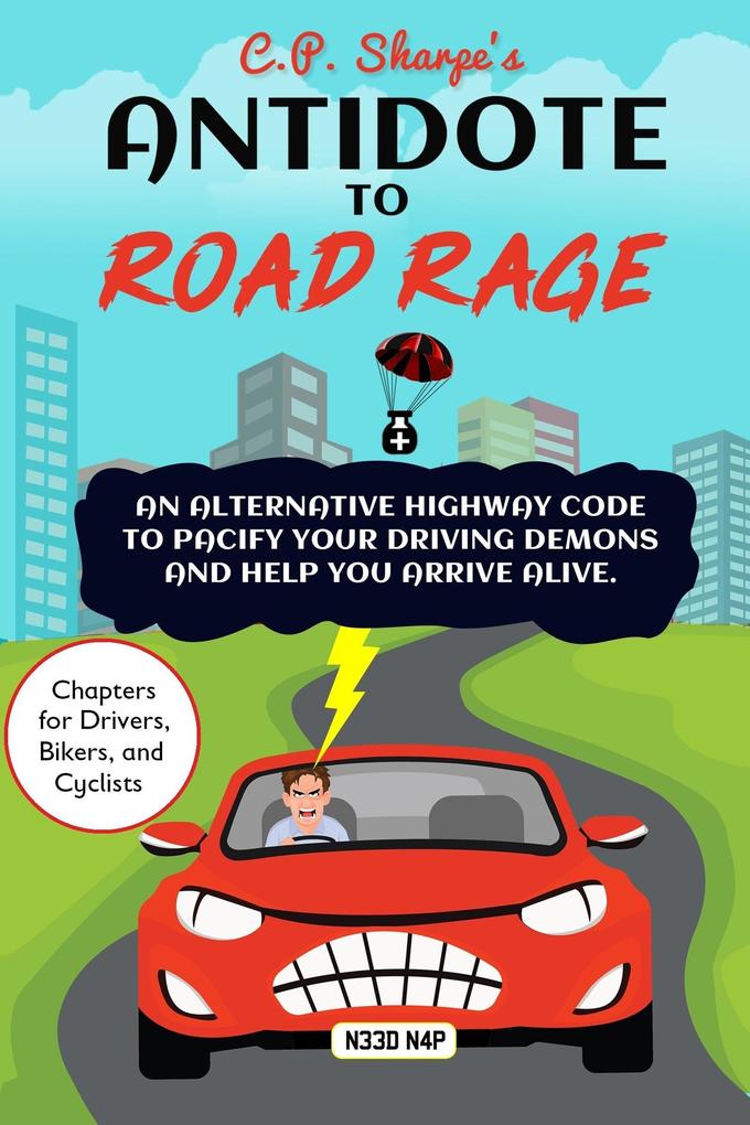 C.P. Sharpe‘s Antidote to Road Rage
