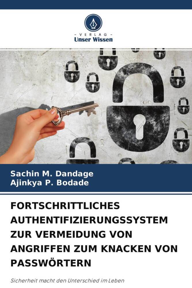 FORTSCHRITTLICHES AUTHENTIFIZIERUNGSSYSTEM ZUR VERMEIDUNG VON ANGRIFFEN ZUM KNACKEN VON PASSWÖRTERN