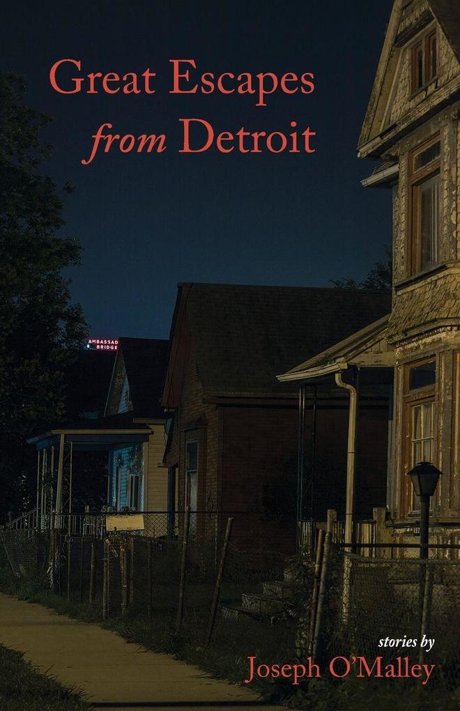 Great Escapes from Detroit