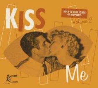 Kiss Me-Rock‘n‘Roll Songs Of Happiness