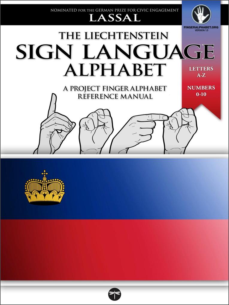 The Liechtenstein Sign Language Alphabet - A Project FingerAlphabet Reference Manual