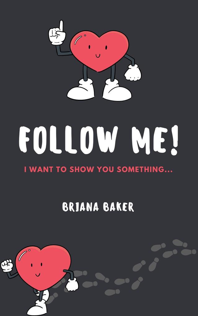FOLLOW ME! I Want To Show You Something...