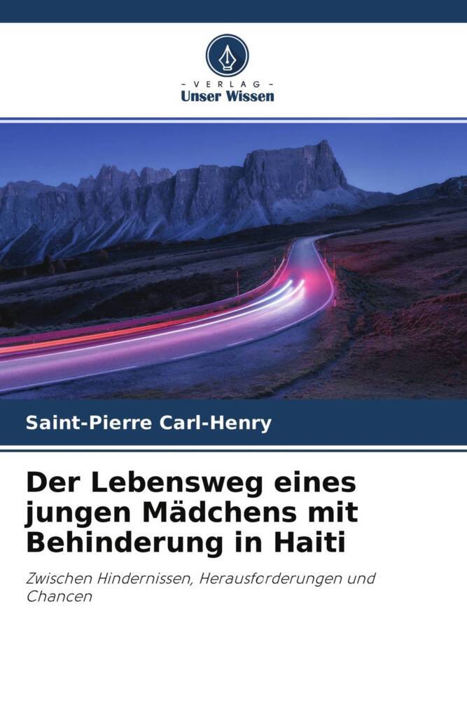 Der Lebensweg eines jungen Mädchens mit Behinderung in Haiti