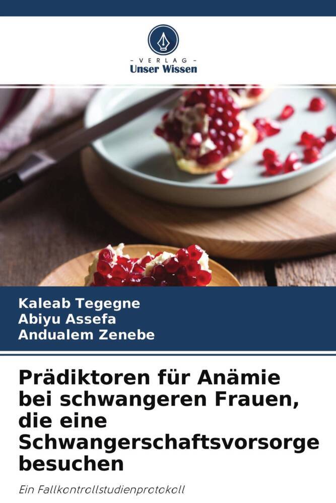 Prädiktoren für Anämie bei schwangeren Frauen die eine Schwangerschaftsvorsorge besuchen