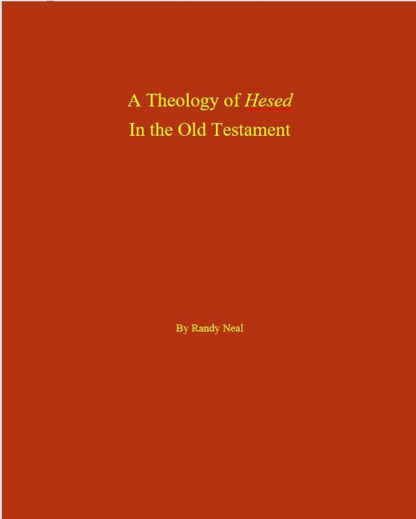 A Theology of Hesed in the Old Testament