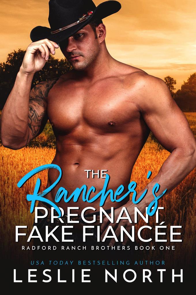 The Rancher‘s Pregnant Fake Fiancée (Radford Ranch Brothers #1)