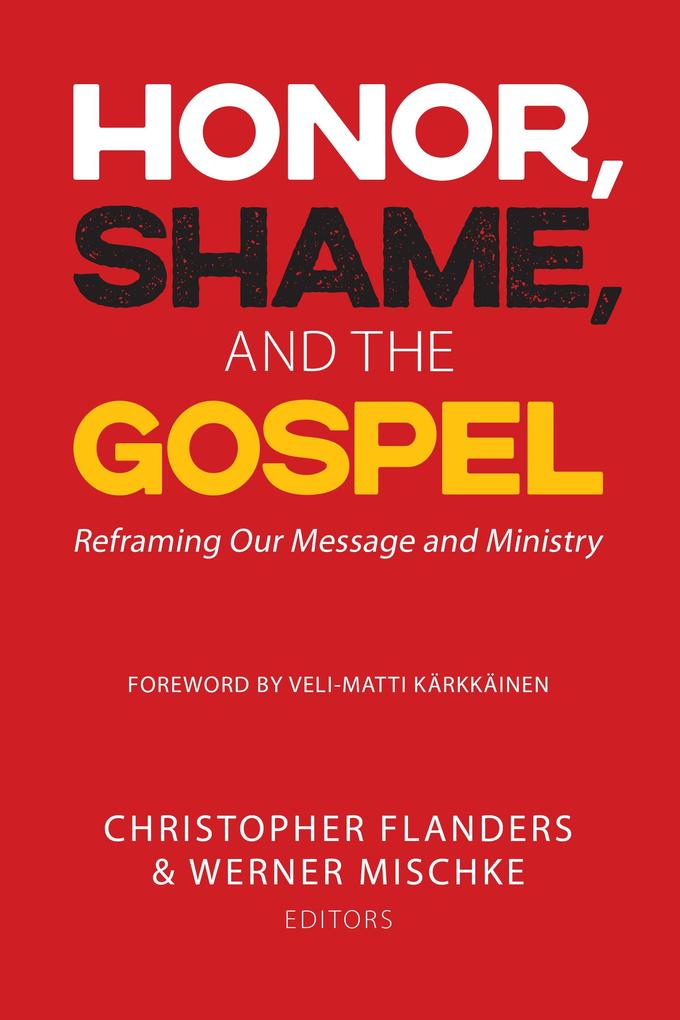 Honor Shame and the Gospel
