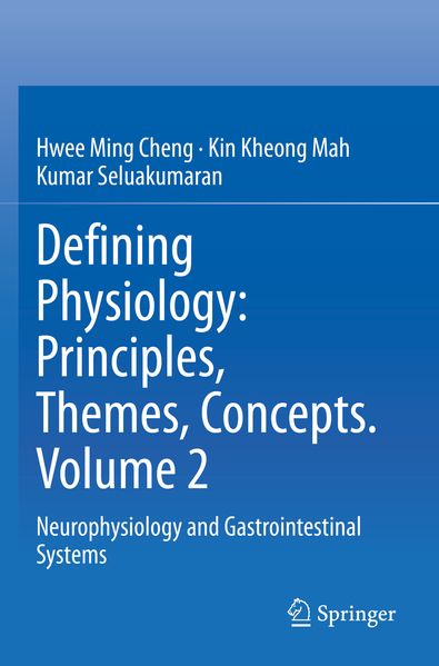 Defining Physiology: Principles Themes Concepts. Volume 2