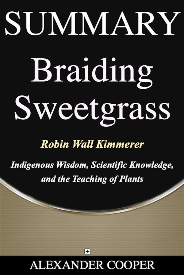 Summary of Braiding Sweetgrass