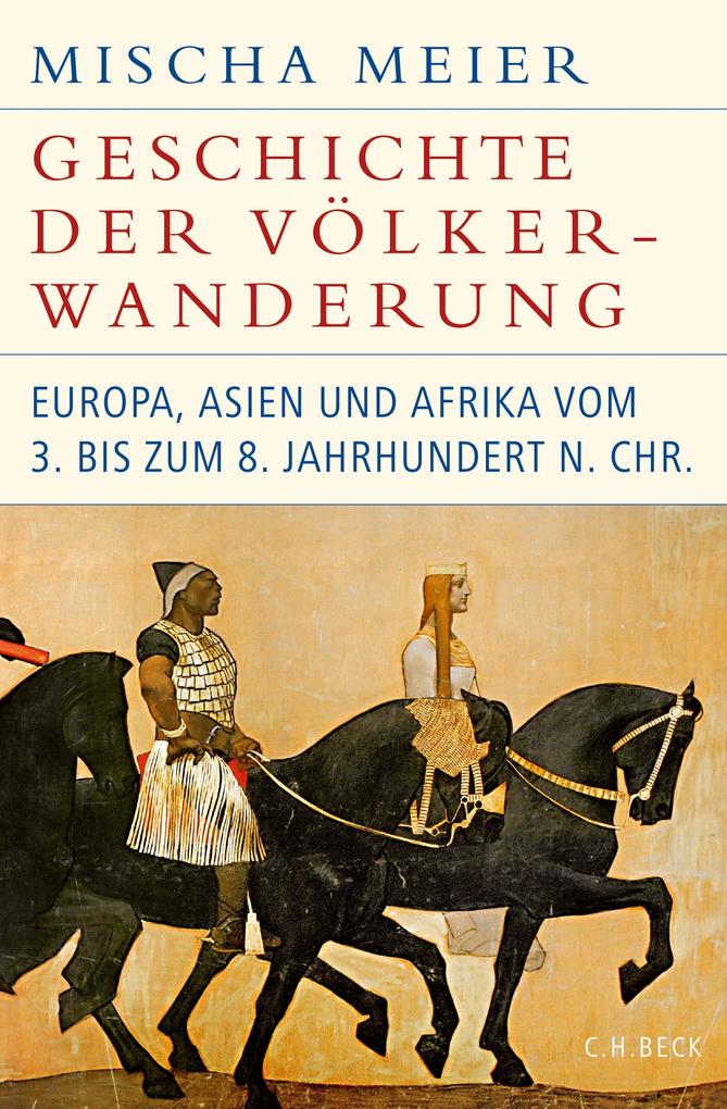 C.H. Beck Geschichte Der Völkerwanderung