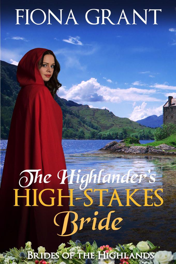 The Highlander‘s High-Stakes Bride (Brides of the Highlands #2)