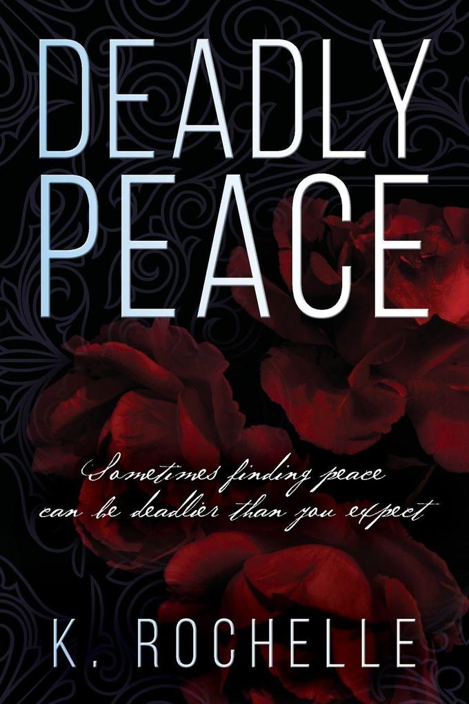 Deadly Peace