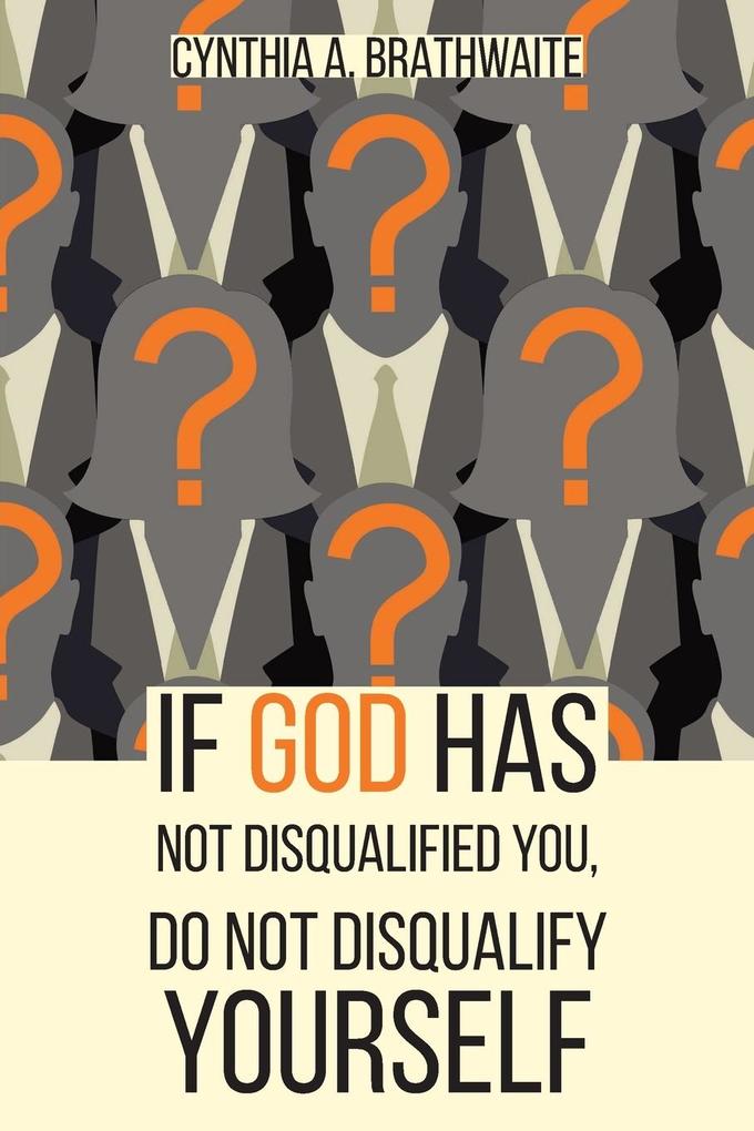 If God Has Not Disqualified You Do Not Disqualify Yourself