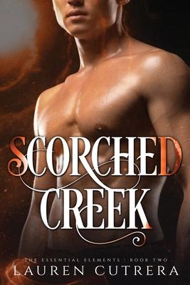 Scorched Creek: The Essential Elements Series Book 2