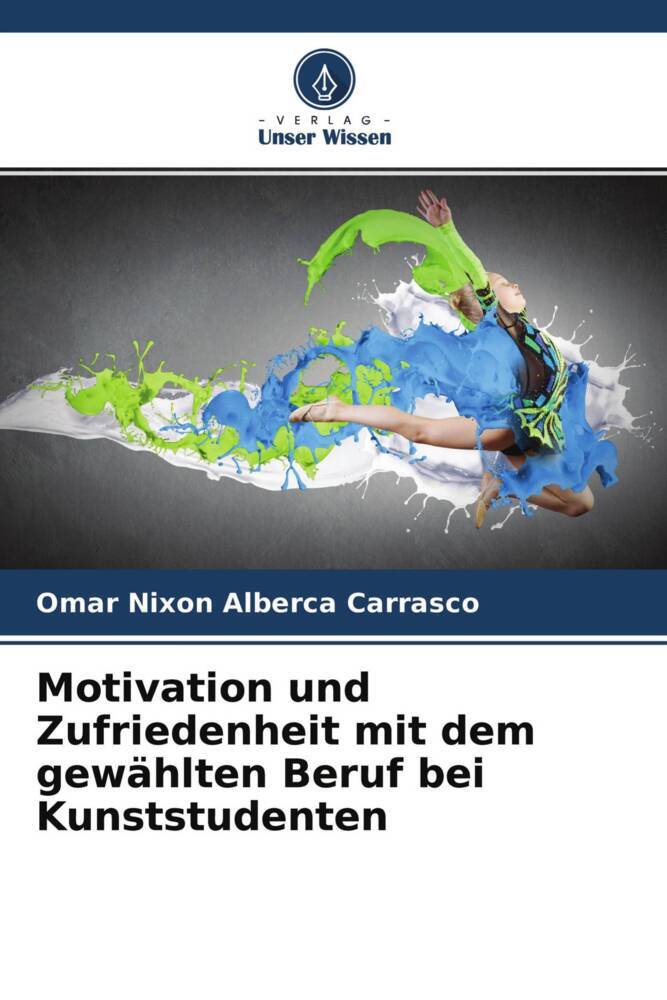 Motivation und Zufriedenheit mit dem gewählten Beruf bei Kunststudenten