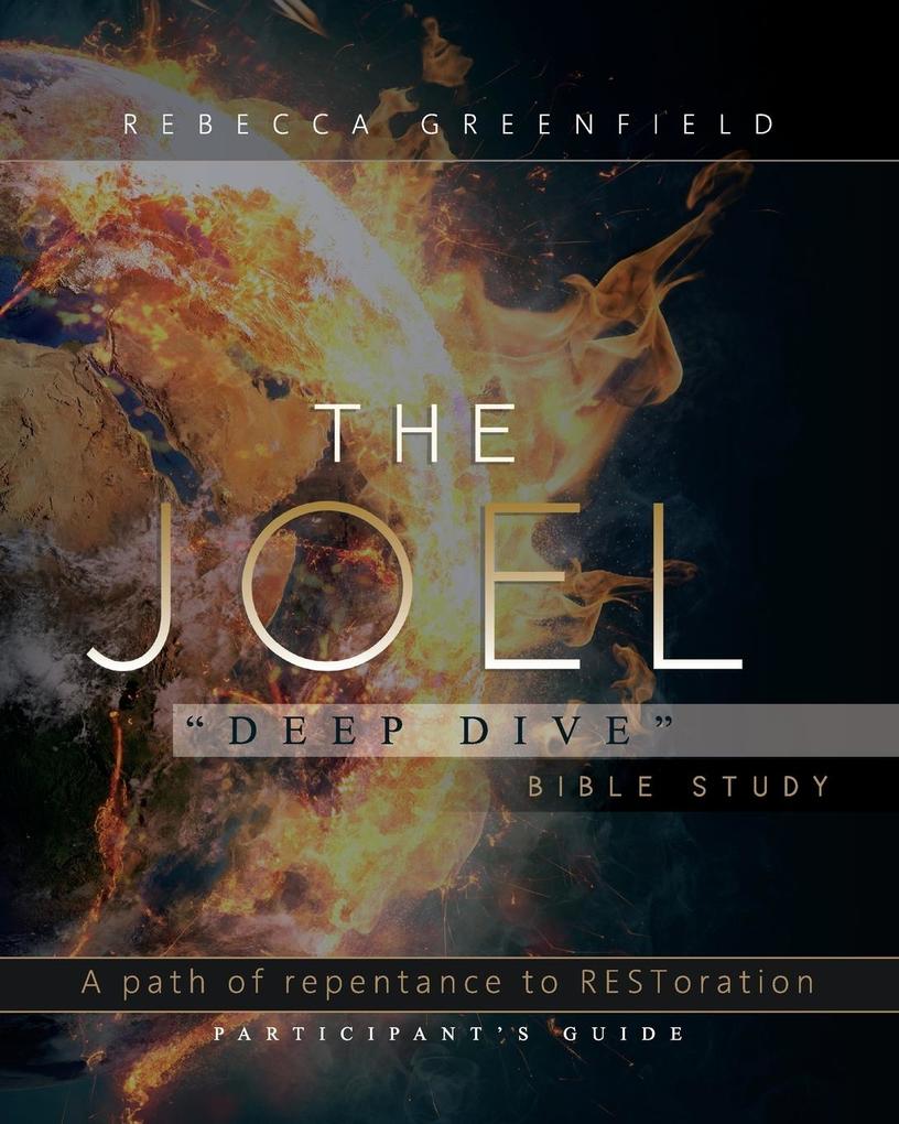 The Joel Deep Dive Bible Study
