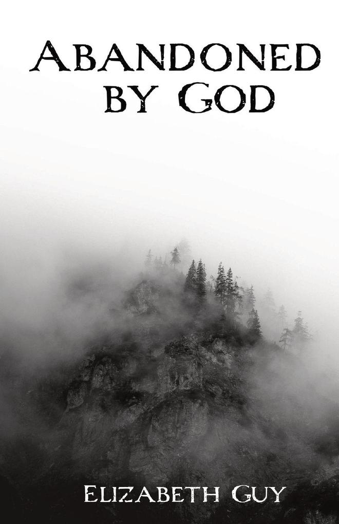 ABANDONED BY GOD