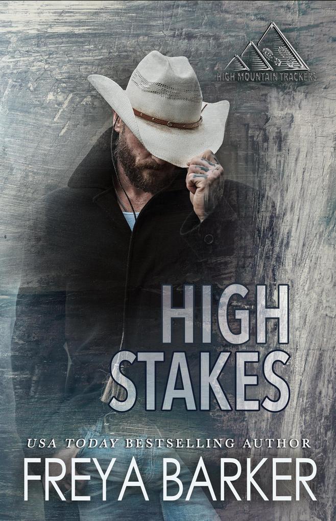 High Stakes (High Mountain Trackers #2)