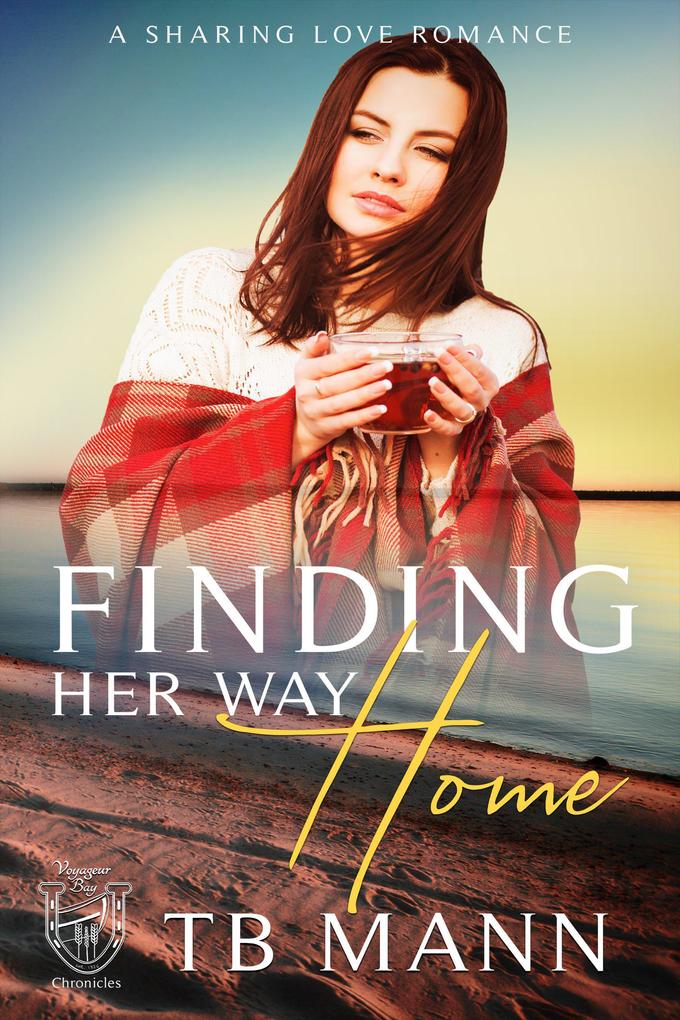 Finding Her Way Home (Voyageur Bay Chronicles)