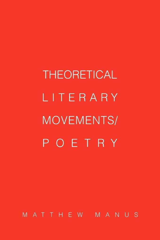 Theoretical Literary Movements/Poetry
