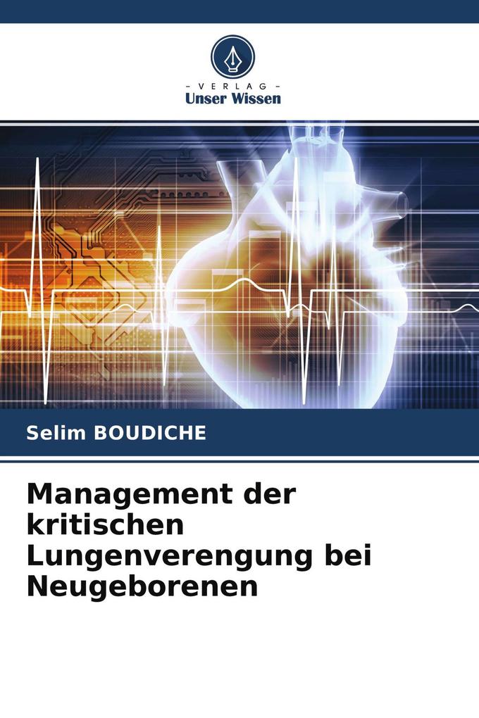 Management der kritischen Lungenverengung bei Neugeborenen