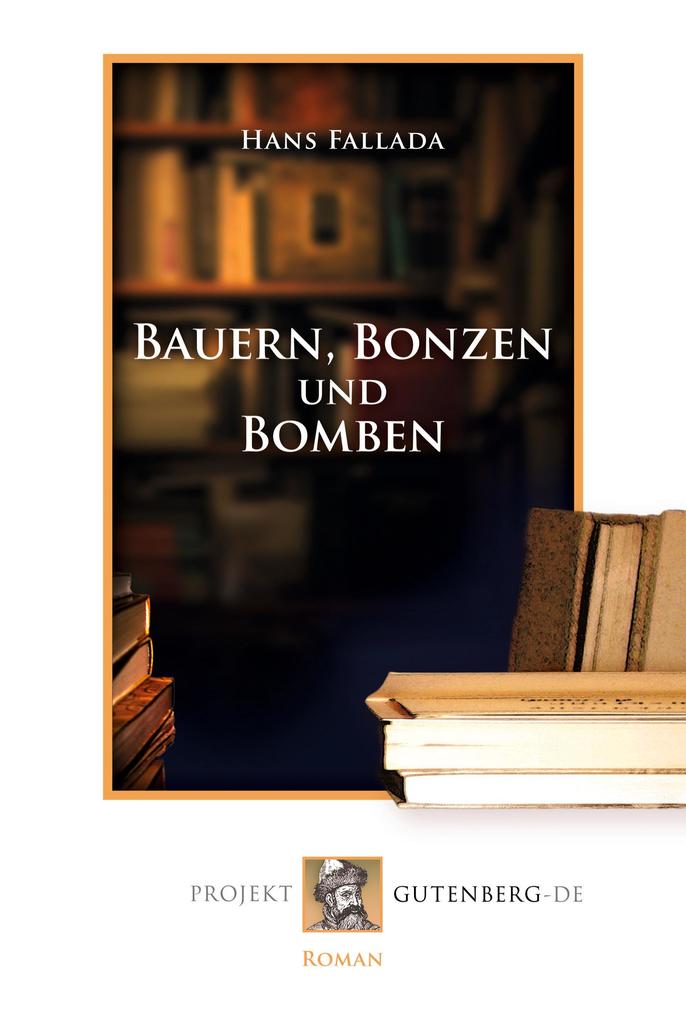 Bauern Bonzen und Bomben