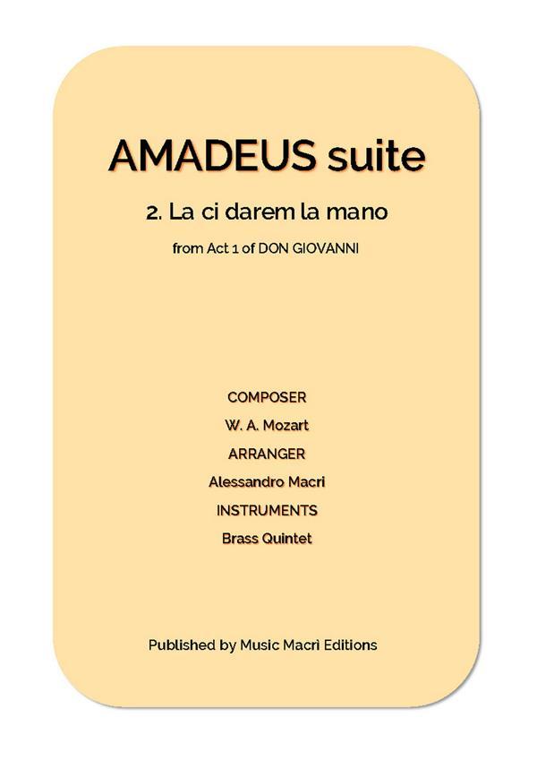 AMADEUS suite - 2. La ci darem la mano from Act 1 of DON GIOVANNI