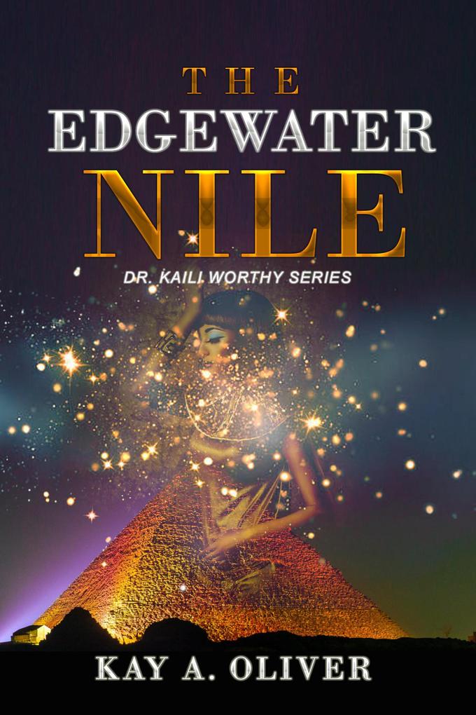 The Edgewater Nile (Dr. Kaili Worthy Series #1)