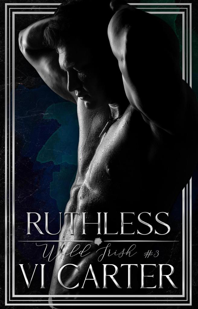 Ruthless (Wild Irish #3)