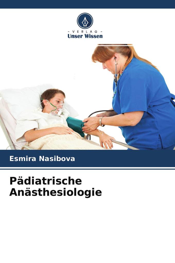 Pädiatrische Anästhesiologie