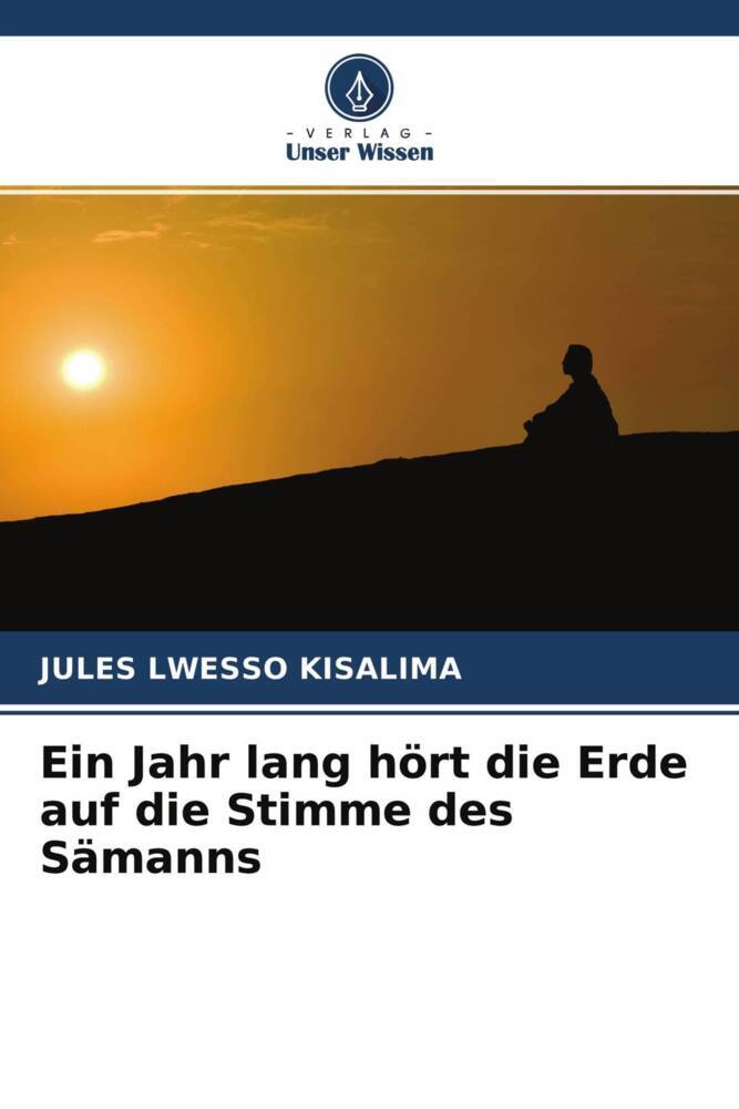 Ein Jahr lang hört die Erde auf die Stimme des Sämanns