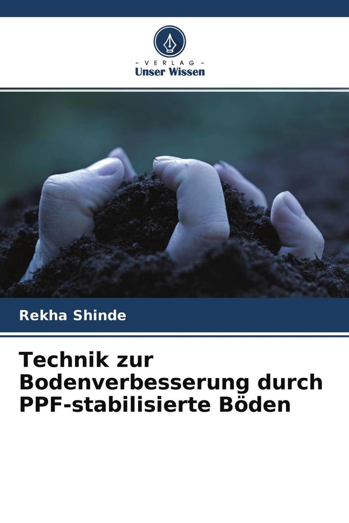 Technik zur Bodenverbesserung durch PPF-stabilisierte Böden
